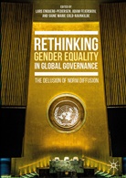 Signe Marie Cold-Ravnkilde, Lars Engberg-Pedersen, Ada Fejerskov, Adam Fejerskov, Signe Marie Cold-Ravnkilde - Rethinking Gender Equality in Global Governance