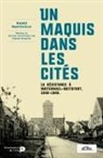 ANDRE DARTEVELLE, André Dartevelle - UN MAQUIS DANS LES CITES