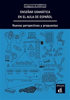 Francisco Herrera, Neus Sans Baulenas - Enseñar gramática en el aula de español