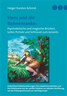 Holger Karsten Schmid - Hans und die Bohnenranke:  Psychedelische und magische Brücken, Leiter, Portale und Schlüssel zum Jenseits