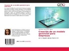 Guadalupe Araceli Galicia Velasco - Creación de un modelo gerencial para empresas