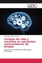 Perla Indira Zeledón Zeledón - Calidad de vida y recaídas en pacientes consumidores de drogas