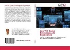 Elias Fuentes - Las TIC Como Estrategia de Enseñanza