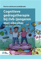 Sjoukje Adema, Leonie van Ginkel, Leonie van Ginkel - Cognitieve gedragstherapie bij (lvb-)jongeren met obesitas