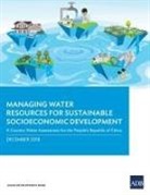 Asian Development Bank - Managing Water Resources for Sustainable Socioeconomic Development