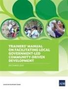 Asian Development Bank - Trainers' Manual on Facilitating Local Government-Led Community-Driven Development