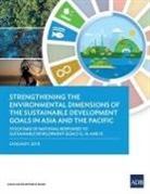 Asian Development Bank - Strengthening the Environmental Dimensions of the Sustainable Development Goals in Asia and the Pacific