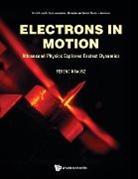 Ferenc Krausz, Ferenc Krausz, Ferenc (Max Planck Inst Of Quantum Optics Krausz, Krausz Ferenc, Ferenc Krausz - Electrons In Motion: Attosecond Physics Explores Fastest Dynamics