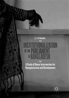 A T M Obaidullah, A. T. M. Obaidullah - Institutionalization of the Parliament in Bangladesh