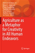 Robert S. Anderssen, Phili Broadbridge, Philip Broadbridge, Yasuhide Fukumoto, Yasuhide Fukumoto et al, Kenji Kajiwara... - Agriculture as a Metaphor for Creativity in All Human Endeavors