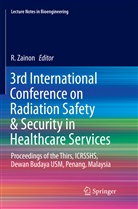 Zainon, R Zainon, R. Zainon - 3rd International Conference on Radiation Safety & Security in Healthcare Services