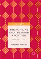 Stephen Walker - The Fair-Line and the Good Frontage