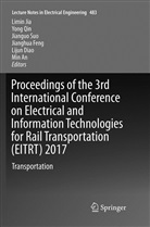 Min An, Lijun Diao, Jianghua Feng, Limin Jia, Yon Qin, Yong Qin... - Proceedings of the 3rd International Conference on Electrical and Information Technologies for Rail Transportation (EITRT) 2017