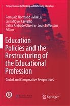 Luis Miguel Carvalho, Luís Miguel Carvalho, Louis Levasseur, Mi Liu, Min Liu, Luís Miguel Carvalho et al... - Education Policies and the Restructuring of the Educational Profession