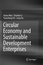 Chunhu Li, Chunhui Li, Jians Mao, Jiansu Mao, Yuansheng Pei, Yuansheng et al Pei... - Circular Economy and Sustainable Development Enterprises