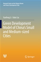 Xuefen Li, Xuefeng Li, Xuke Liu - Green Development Model of China's Small and Medium-sized Cities