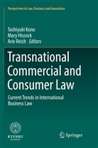 Mar Hiscock, Mary Hiscock, Toshiyuki Kono, Arie Reich - Transnational Commercial and Consumer Law
