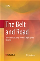 Fei Xu - The Belt and Road
