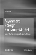 Koji Kubo - Myanmar's Foreign Exchange Market