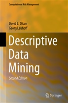 Georg Lauhoff, David Olson, David L Olson, David L. Olson - Descriptive Data Mining