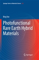 Bing Yan - Photofunctional Rare Earth Hybrid Materials