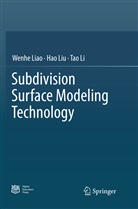 Tao Li, Wenh Liao, Wenhe Liao, Ha Liu, Hao Liu - Subdivision Surface Modeling Technology