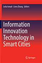 Leil Ismail, Leila Ismail, Zhang, Zhang, Liren Zhang - Information Innovation Technology in Smart Cities