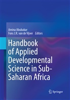 Amin Abubakar, Amina Abubakar, Fons J. R. van de Vijver, J R van de Vijver, J R van de Vijver, Fons J.R. van de Vijver - Handbook of Applied Developmental Science in Sub-Saharan Africa