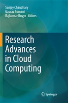 Rajkumar Buyya, Sanjay Chaudhary, Gaura Somani, Gaurav Somani - Research Advances in Cloud Computing