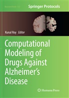 Kuna Roy, Kunal Roy - Computational Modeling of Drugs Against Alzheimer's Disease