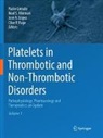 José A Lopez et al, Paolo Gresele, Neal S. Kleiman, José A. Lopez, Clive P. Page, Neal S Kleiman - Platelets in Thrombotic and Non-Thrombotic Disorders