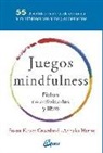 Annaka Harris, Susan Kaiser Greenland - Juegos mindfulness : fichas de actividades y libro