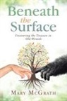 Mary McGrath - Beneath the Surface