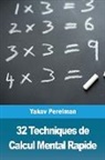 Yakov Perelman - 32 Techniques de Calcul Mental Rapide