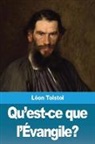 Leon Tolstoi, Léon Tolstoï - Qu'est-Ce Que l'Évangile?