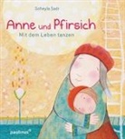 Soheyla Sadr, Soheyla Sadr - Anne und Pfirsich, Mit dem Leben tanzen