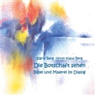 Horst Klaus Berg, Sigri Berg, Sigrid Berg - Die Botschaft sehen