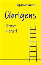 Ernst Ferstl - Übrigens