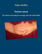 Seija Zeidler - Forever yours