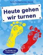 Heike Gerdawischke-Heuvel - Heute gehen wir turnen