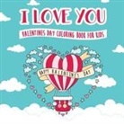 Peanut Prodigy - I Love You - Valentines Day Coloring Book for Kids
