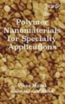 Vikas Mittal - Polymer Nanomaterials for Specialty Applications