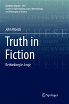 John Woods - Truth in Fiction