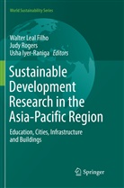 Usha Iyer-Raniga, Walter Leal Filho, Jud Rogers, Judy Rogers - Sustainable Development Research in the Asia-Pacific Region