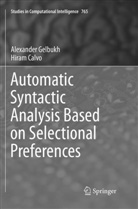 Hiram Calvo, Alexande Gelbukh, Alexander Gelbukh - Automatic Syntactic Analysis Based on Selectional Preferences