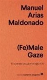 Manuel Arias Maldonado - Female Gaze