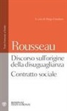 Jean-Jacques Rousseau, D. Giordano - Discorso sull'origine della disuguaglianza. Contratto sociale. Testo francese a fronte