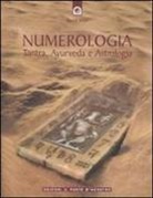 Harish Johari - Numerologia. Tantra, Ayurveda e Astrologia