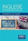 Inglese essenziale. Grammatica ed esempi