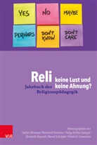 Stefan Altmeyer, Christoph Bizer, Roland Degen, Rudolf Englert, Bernhard Grümme, Kohler-S... - Jahrbuch der Religionspädagogik (JRP) - 35: 2019 - Reli, keine Lust und keine Ahnung?